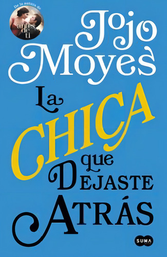 La Chica Que Dejaste Atrás