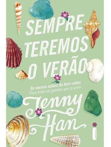 Sempre Teremos o Verão, de Jenny Han. Série Trilogia Verão, vol. 3. Editora Intrínseca, capa mole, edição livro brochura em português, 2019