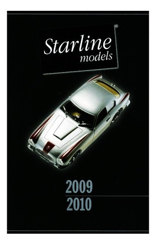 Catálogo Starline  Models 2009 / 2010 1/43