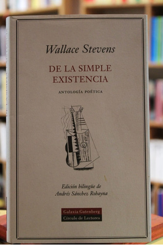 De La Simple Existencia - Wallace Stevens