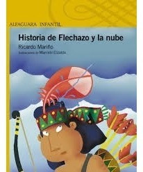 Historia De Flechazo Y La Nube Ricardo Mariño  Alfaguara