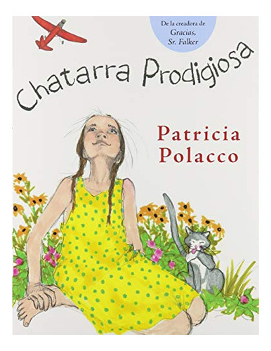 Libro : Chatarra Prodigiosa - Patricia Polacco