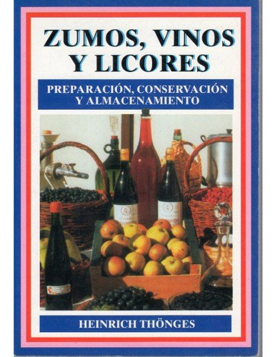 Zumos, Vinos Y Licores (libro Original)