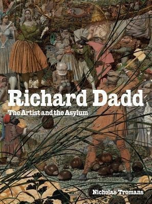 Libro Richard Dadd: The Artist And The Asylum - Richard D...