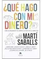 Libro Que Hago Con Mi Dinero Como Salvaguardar Tus Ahorros E