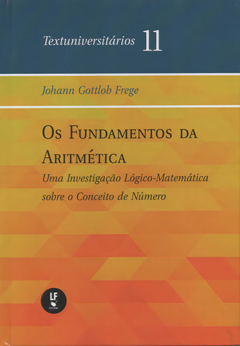 -, de JOHAN GOTTLOB FREGE. Editora LIVRARIA DA FISICA EDITORA, capa mole em português