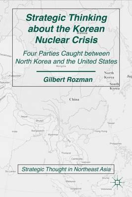 Libro Strategic Thinking About The Korean Nuclear Crisis ...