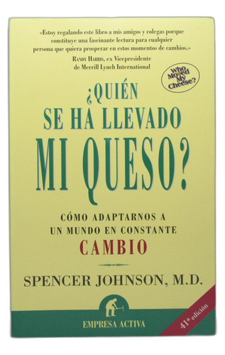 Quién Se Ha Llevado Mi Queso? - S. Johnson M.d. - E. Activa