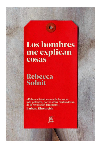 Hombres Me Explican Cosas, Los - Rebecca Solnit