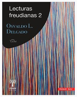 Lecturas Freudianas 2 (2 Ed.).delgado, Osvaldo L.
