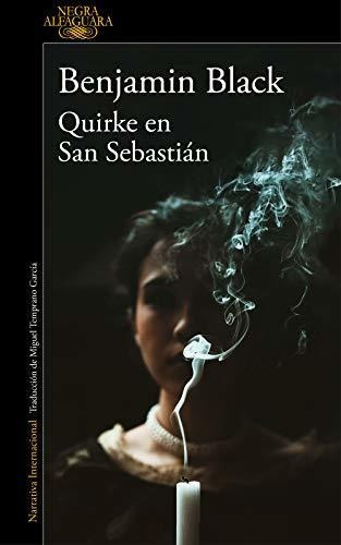 Quirke En San Sebastián (quirke 8), De Black, Benjamin. Editorial Alfaguara, Tapa Tapa Blanda En Español