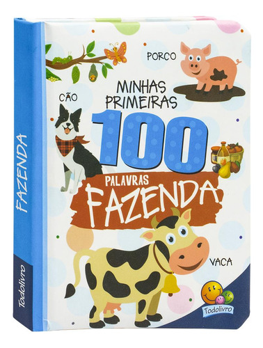 Minhas Primeiras 100 Palavras: Fazenda, De Brijbasi. Editora Todolivro, Capa Dura Em Português