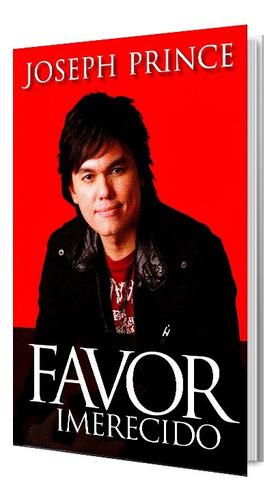 Favor Imerecido, de Joseph Prince. Editora Bello, capa mole em português