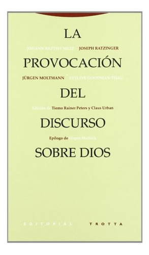 Provocacion Del Discurso Sobre Dios, La - Autores Varios