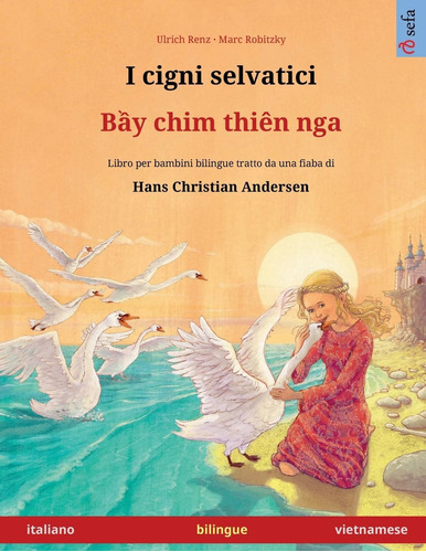 Libro: I Cigni Selvatici  B?y Chim Thiên Nga (italiano  Vi
