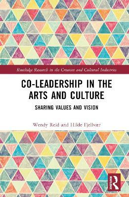 Libro Co-leadership In The Arts And Culture : Sharing Val...