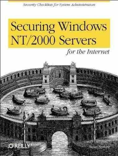 Securing Windows Nt/2000 Servers Internet Norberg Oreilly
