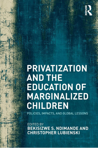 Libro: En Inglés La Privatización Y La Educación De Margina