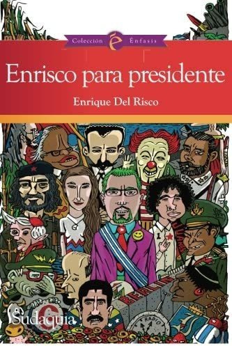 Libro: Enrisco Para Presidente (spanish Edition)