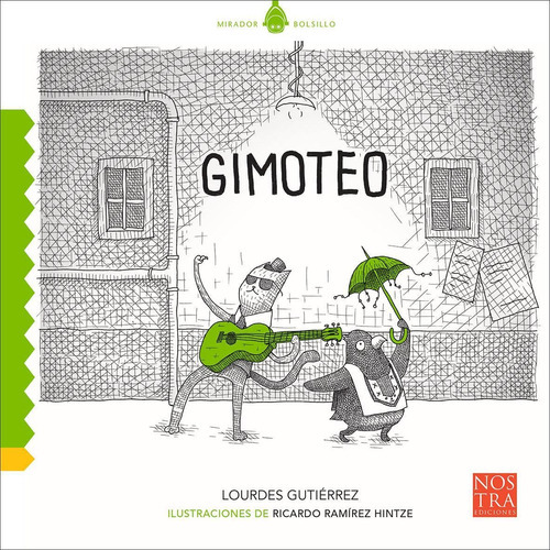 Gimoteo, De Lourdes Gutiérrez. Editorial Nostra Ediciones En Español