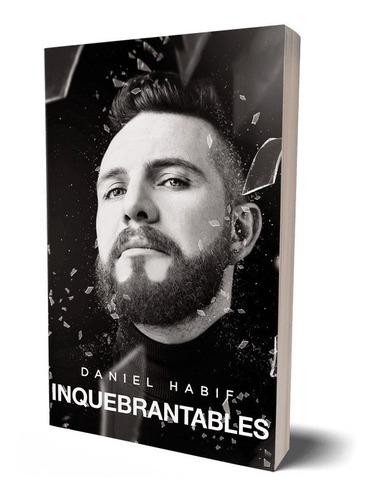 Libro Inquebrantables Daniel Habif Físico Nuevo Original 