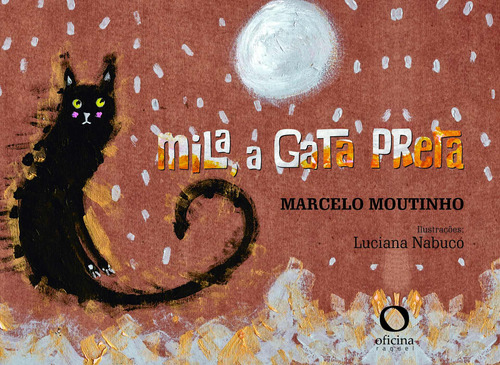 Mila, a gata preta, de Moutinho, Marcelo. Editora Oficinar Ltda, capa mole em português, 2022