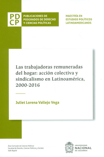 Las Trabajadoras Remuneradas Del Hogar Acción Colectiva Y Si