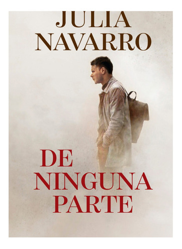 Libro De Ninguna Parte - Julia Navarro Universo Binario