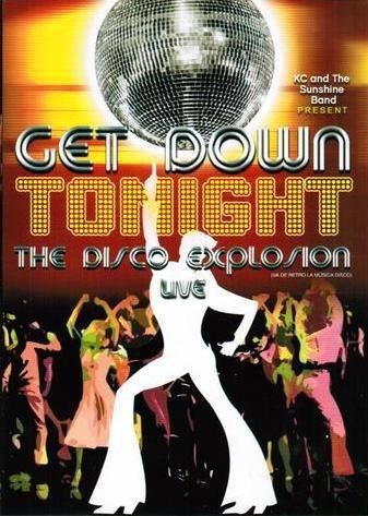 Get Down Tonight The Disco Explosion Live Dvd