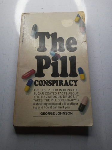 Libro. The Pill Conspiracy. George Johnson. 