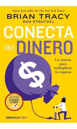 Conecta Con El Dinero - Brian Tracy / Dan Strutzel