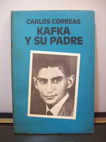 Adp Kafka Y Su Padre Carlos Correas / Ed Leviatan 1983 Bs As