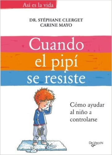 Cuando El Pipi Se Resiste, Stephane Clerget, Vecchi