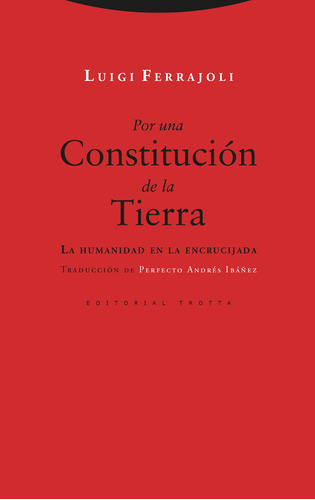 Por Una Constitucion De La Tierra -  Luigi Ferrajoli