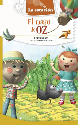 El Mago De Oz - Frank Baum - Mhl Naranja - La Estacion