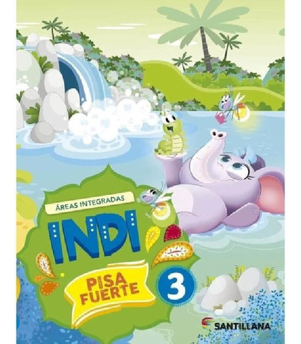 Libro - Indi Pisa Fuerte 3 - Areas Integradas  2021 - Santi