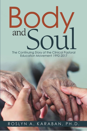 Libro: Body And Soul: The Continuing Story Of The Clinical