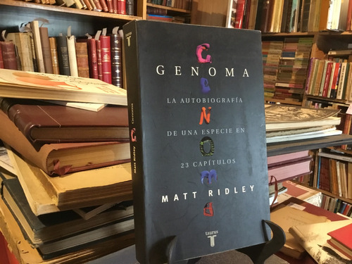 Genoma La Autobiografía De Una Especie Matt Ridley