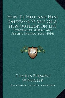 Libro How To Help And Heal One's Self Or A New Outlook On...