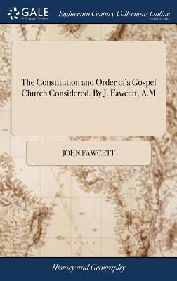 Libro The Constitution And Order Of A Gospel Church Consi...