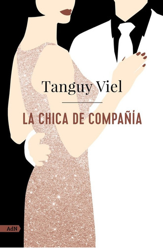 Libro La Chica De Compaã¿ia Adn - Viel, Tanguy