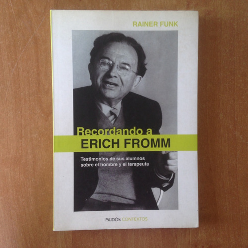 Recordando A Erich Fromm - Rainer Funk