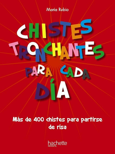Libro: Chistes Tronchantes Para Cada Día. Rubio Tobalina, Ma