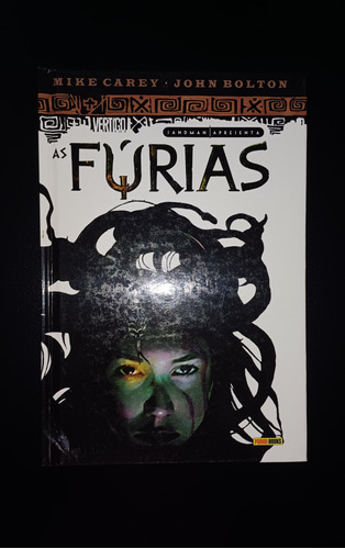 Sandman Apresenta As Fúrias/ Mike Carey/ John Bolton 