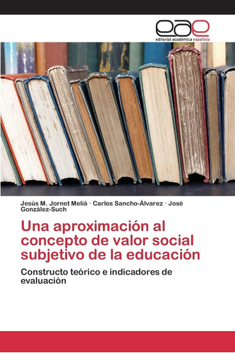 Libro: Una Aproximación Al Concepto De Valor Social Subjetiv
