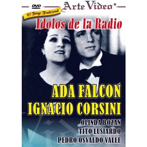 Idolos De La Radio - Ada. Falcón - I.corsini - Dvd Original