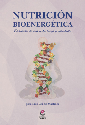Nutricion Bioenergetica - Garcia Martinez,jose Luis