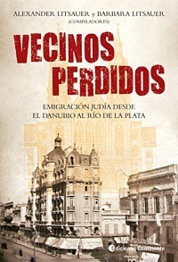 Vecinos Perdidos . Emigracion Judia Desde El Danubio Al Rio