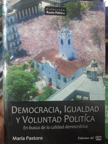 Democracia Igualdad Y Voluntad Politica María Pastores Nuevo