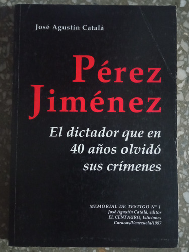 Pérez Jiménez - José Agustín Catala